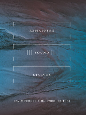 cover image of Remapping Sound Studies